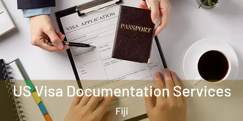  US Visa Documentation Services Fiji